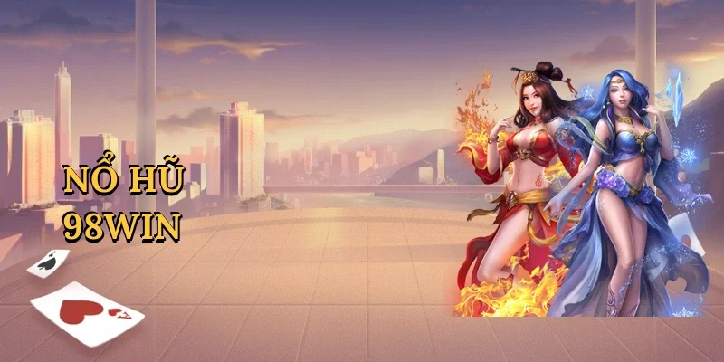 Nổ hũ 98win